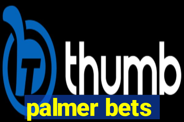 palmer bets