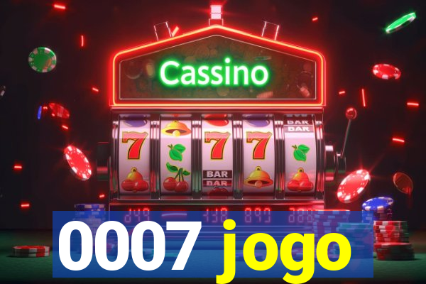 0007 jogo