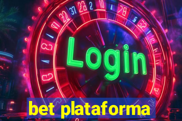 bet plataforma