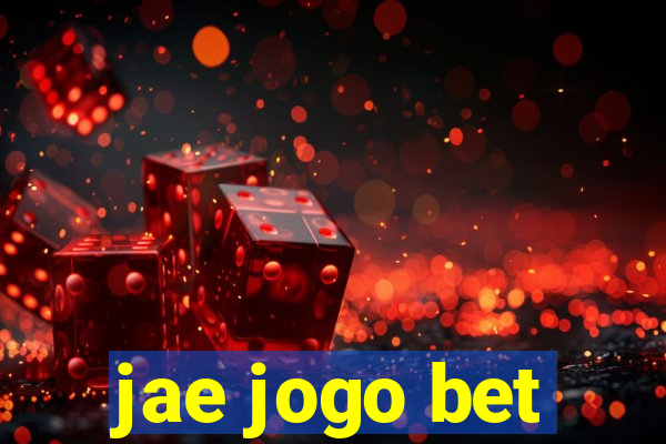 jae jogo bet