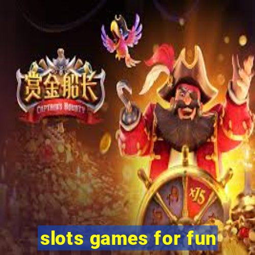 slots games for fun