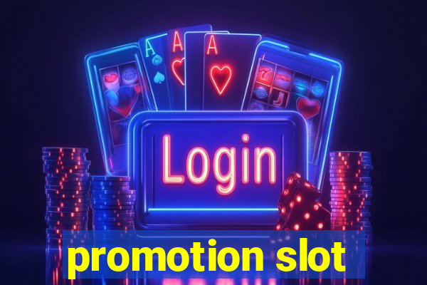 promotion slot