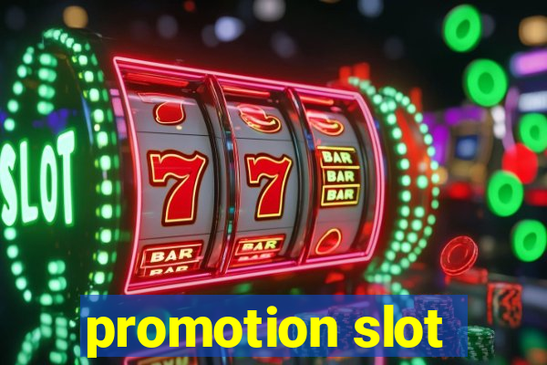 promotion slot