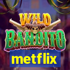 metflix