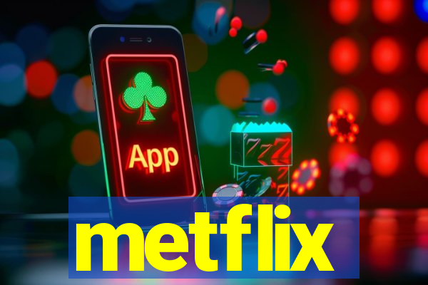 metflix