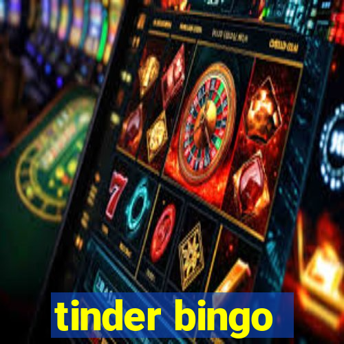 tinder bingo