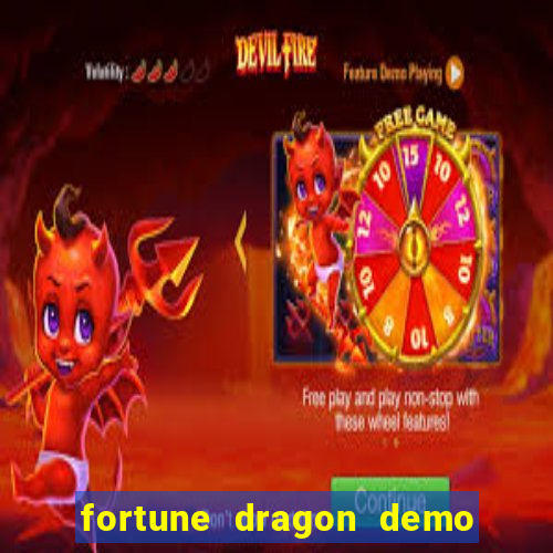 fortune dragon demo grátis com ganho certo