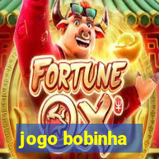 jogo bobinha