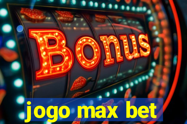 jogo max bet