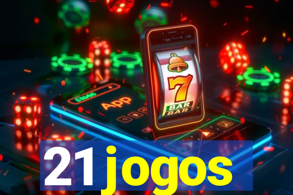 21 jogos