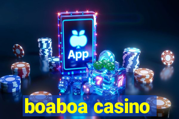 boaboa casino