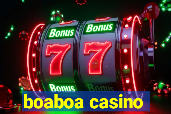 boaboa casino