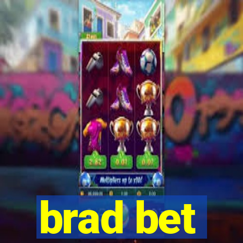 brad bet