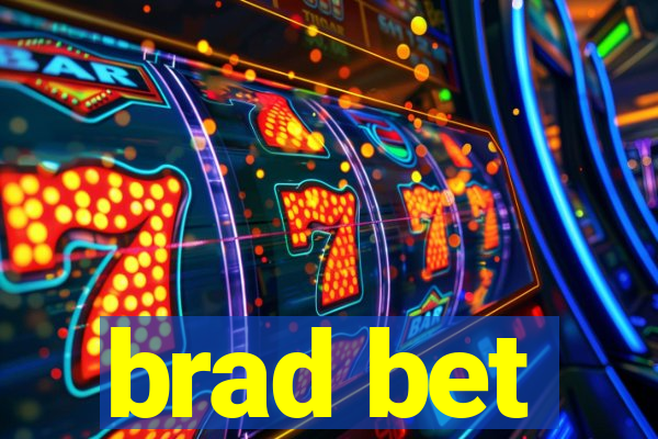 brad bet