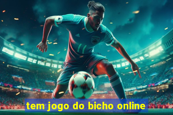 tem jogo do bicho online