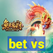 bet vs