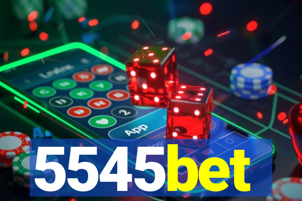 5545bet