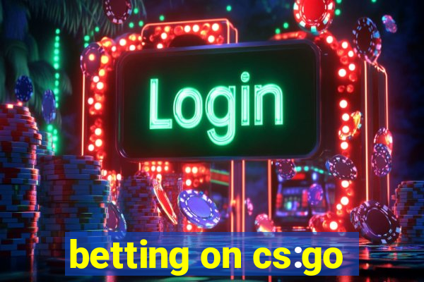 betting on cs:go