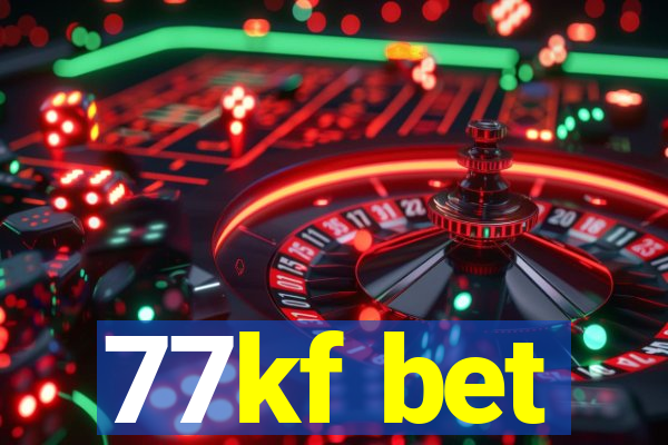 77kf bet