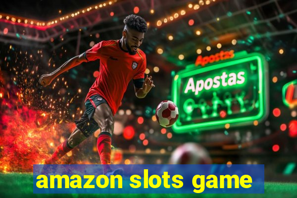 amazon slots game