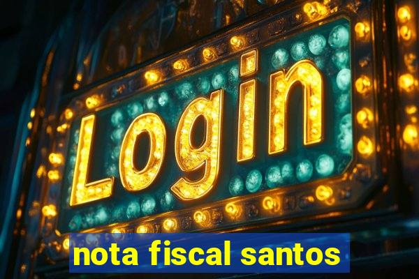 nota fiscal santos