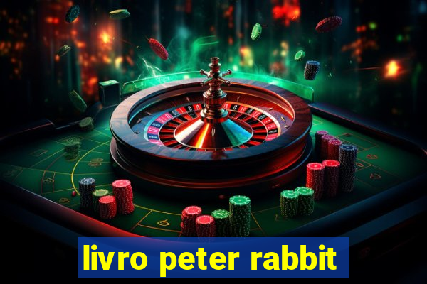 livro peter rabbit