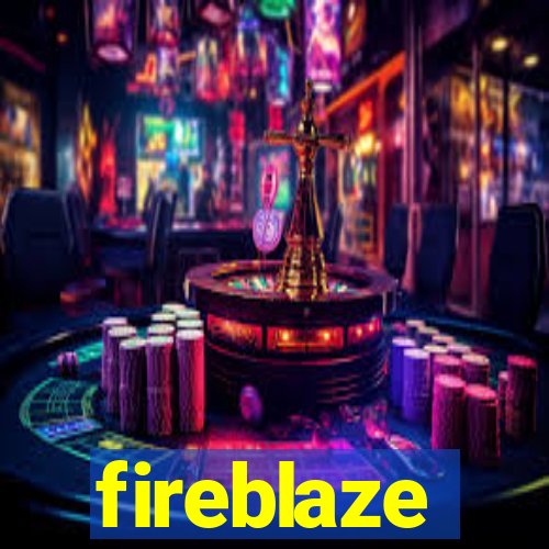 fireblaze