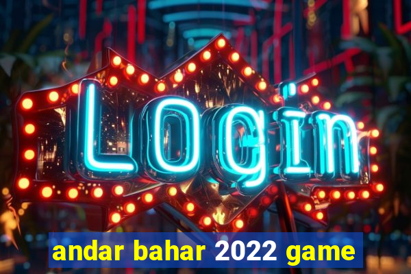 andar bahar 2022 game