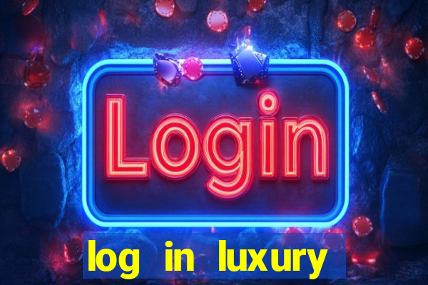 log in luxury casino login