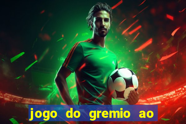 jogo do gremio ao vivo hd