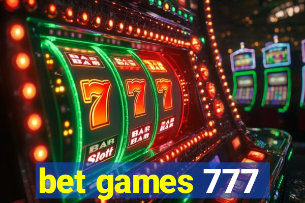 bet games 777