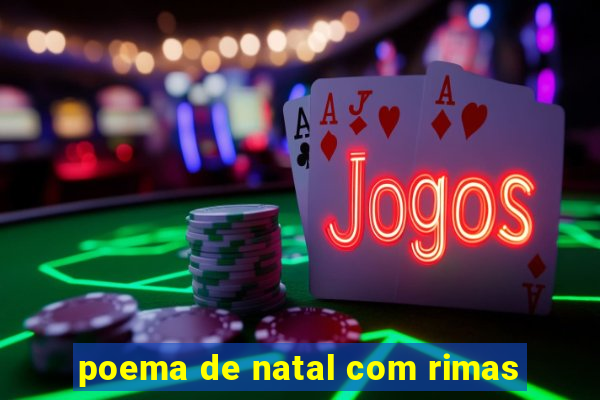 poema de natal com rimas