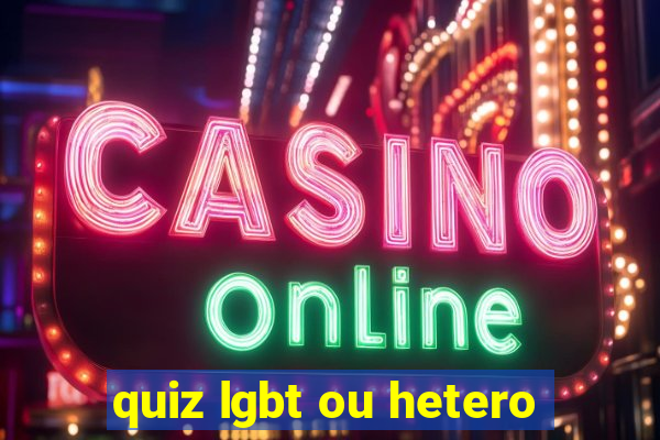 quiz lgbt ou hetero