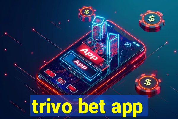 trivo bet app