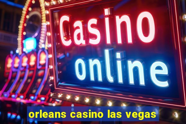 orleans casino las vegas