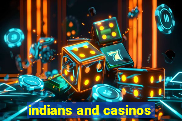 indians and casinos