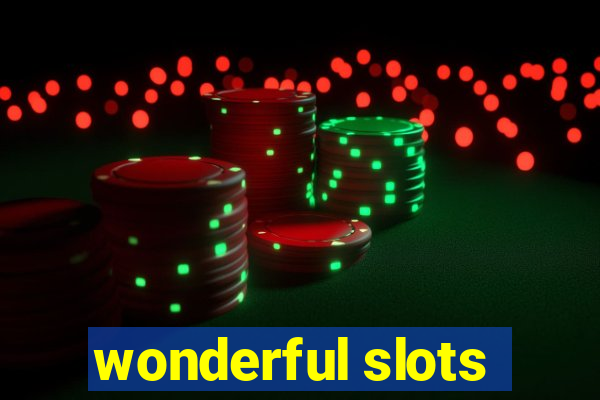 wonderful slots