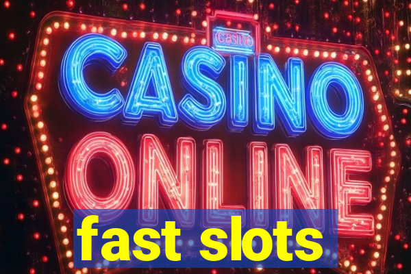 fast slots