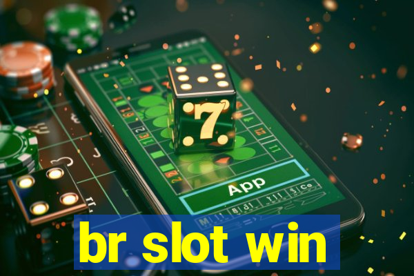 br slot win