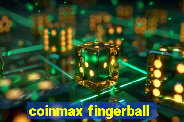 coinmax fingerball