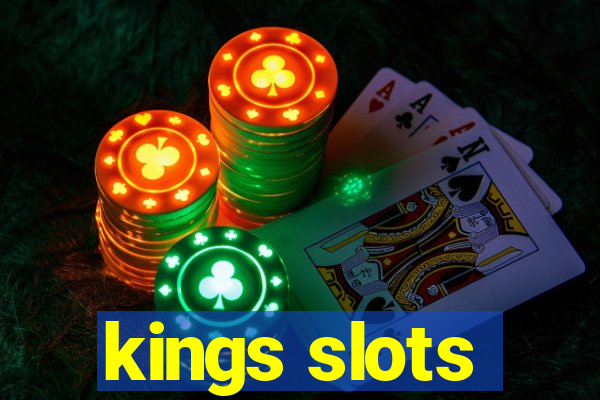 kings slots