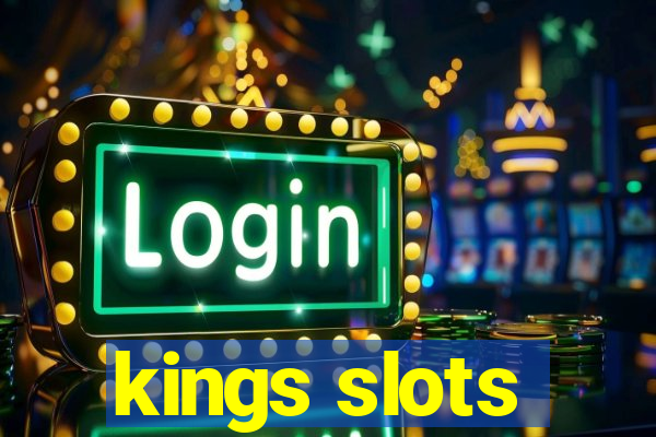 kings slots