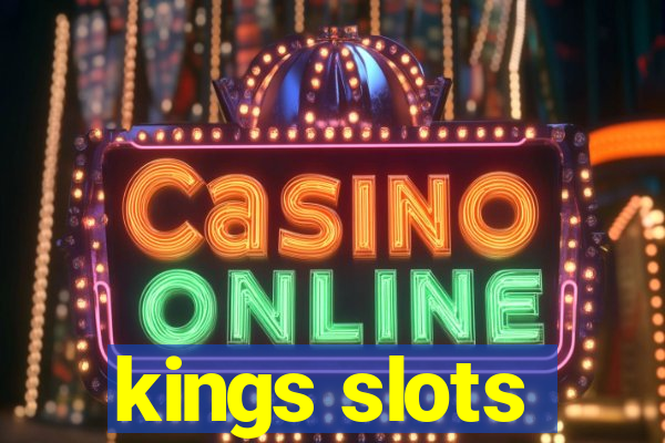 kings slots