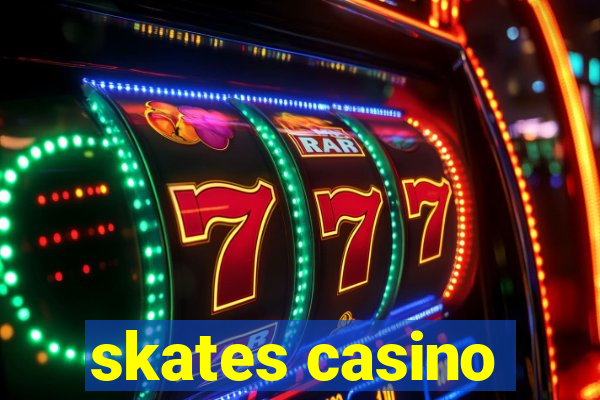 skates casino