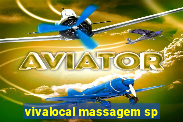 vivalocal massagem sp