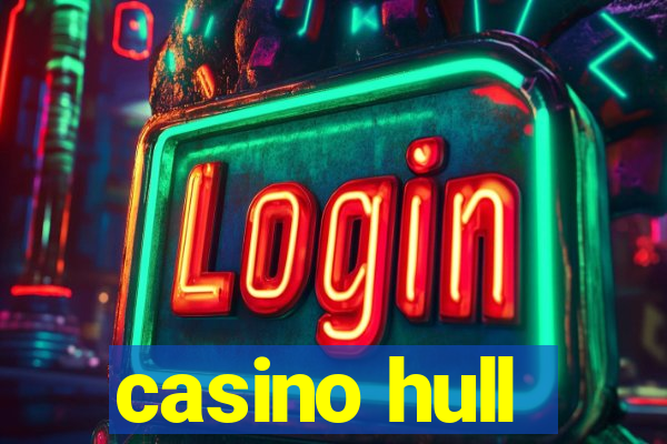 casino hull