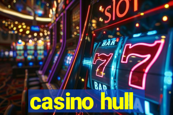 casino hull