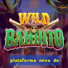 plataforma nova de jogo de aposta