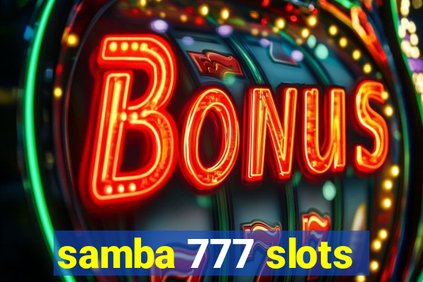 samba 777 slots