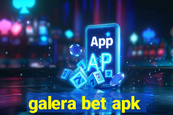 galera bet apk